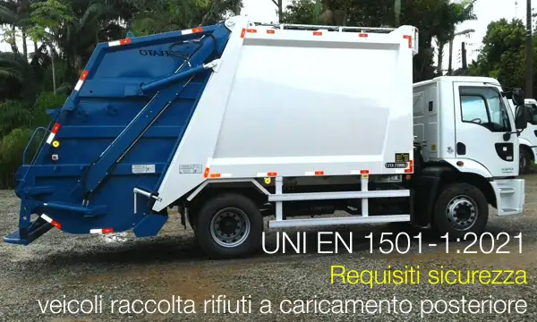 UNI EN 1501-1:2021 Requisiti sicurezza veicoli raccolta rifiuti a caricamento posteriore